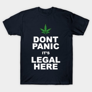 Relax now its legal here! T-Shirt